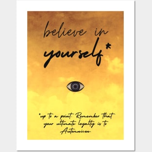 Believe In yourself! Posters and Art